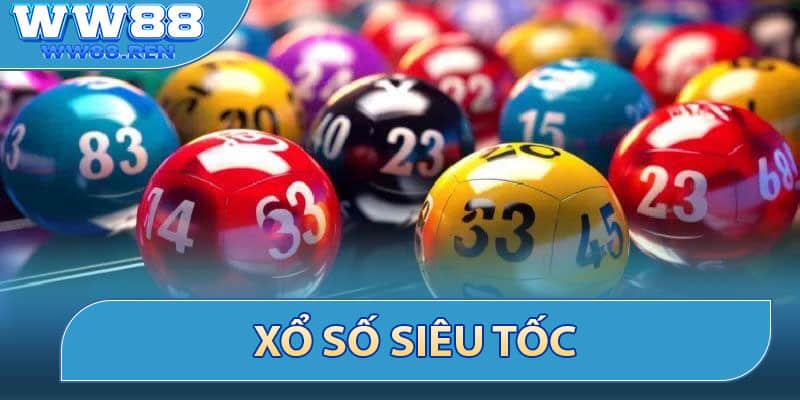 Xổ Số Siêu Tốc